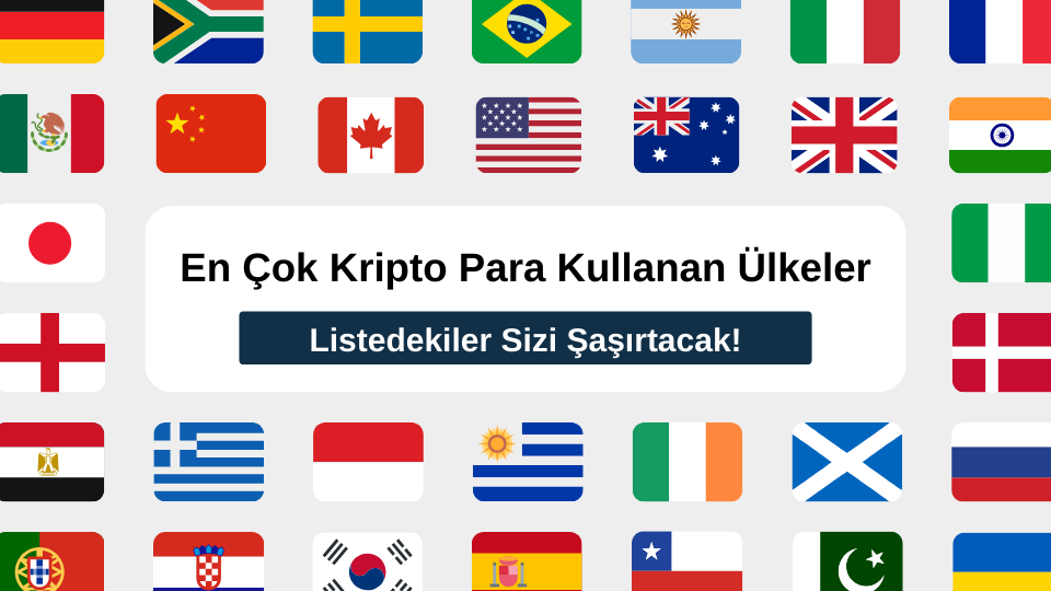 En Çok Kripto Para Kullanan Ülkeler Listesi