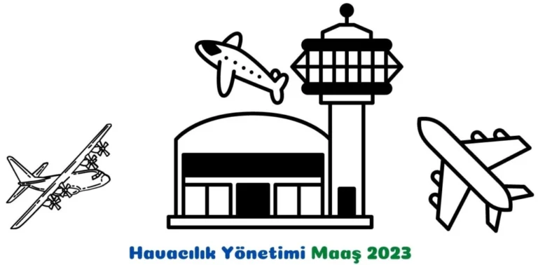 Havacılık Yönetimi Maaş 2023