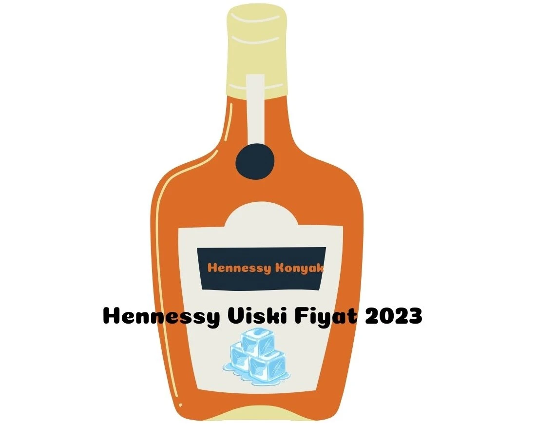 Hennessy Viski Fiyat