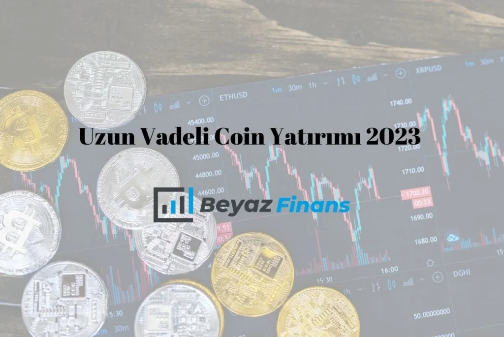 Uzun Vadeli Coin Yatırımı 2024