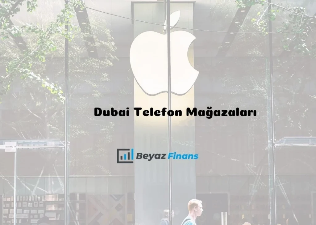 Dubai Telefon Mağazaları