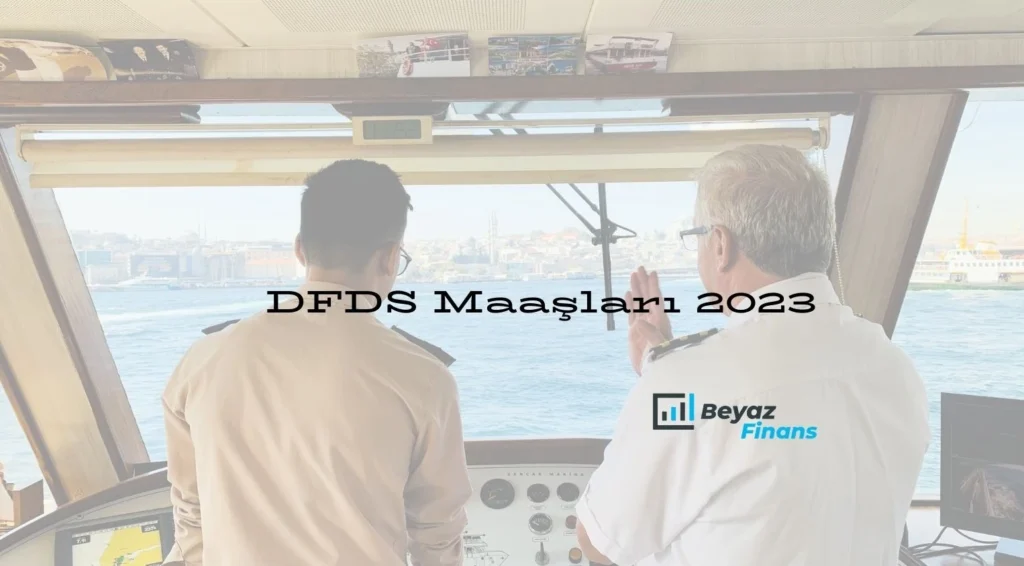 DFDS Maaşları 2023