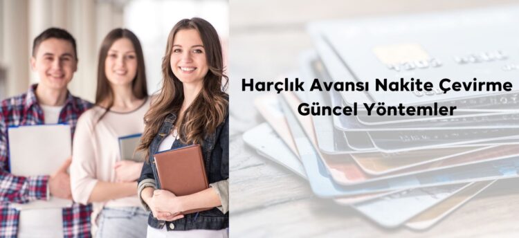 Harçlık Avansı Nakite Çevirme