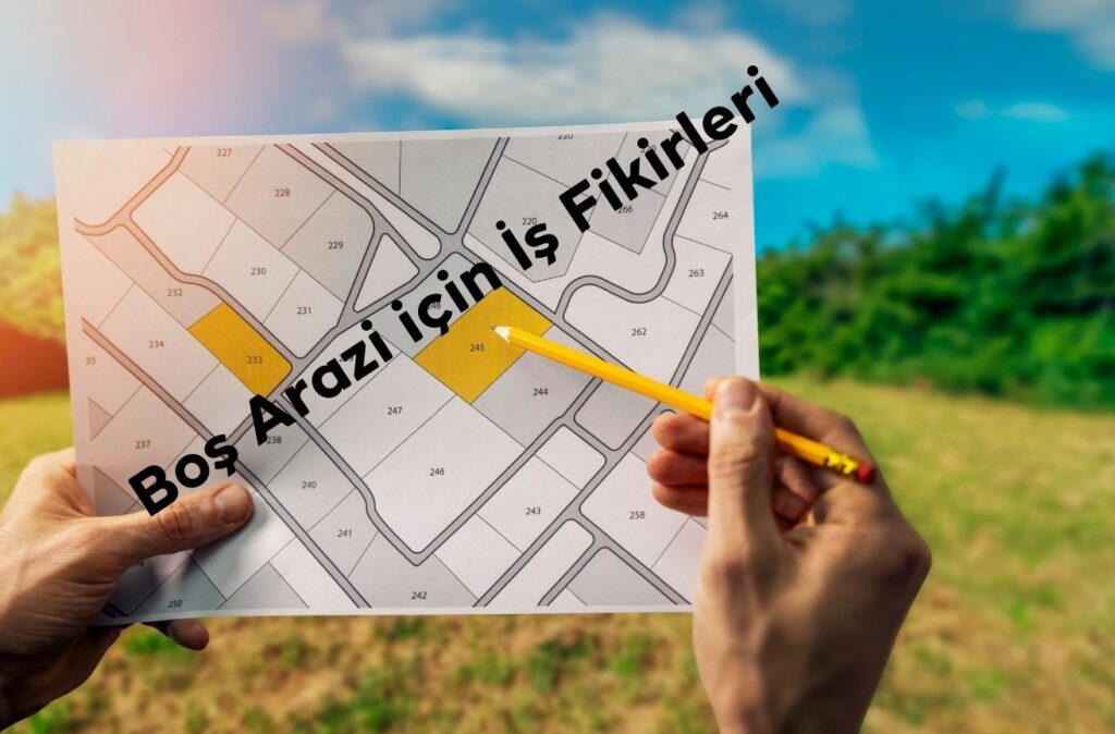 Boş Arazi için İş Fikirleri