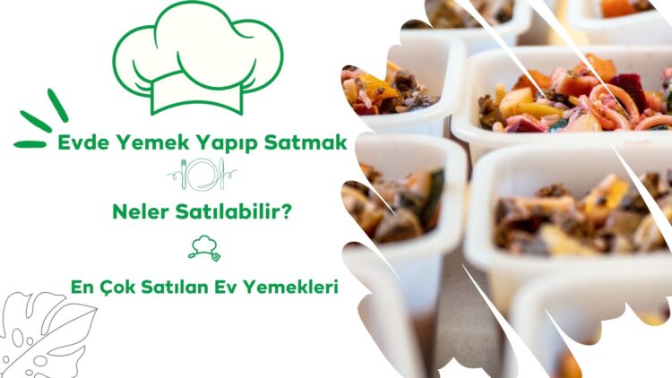 Evde Yemek Yapıp Satmak