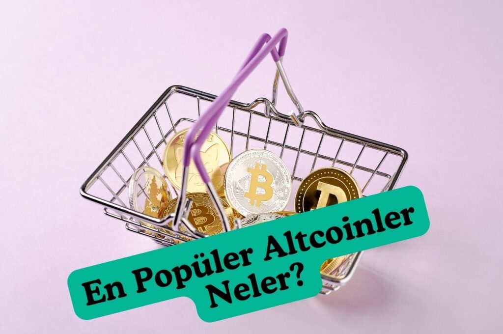 En Popüler Altcoinler Neler?