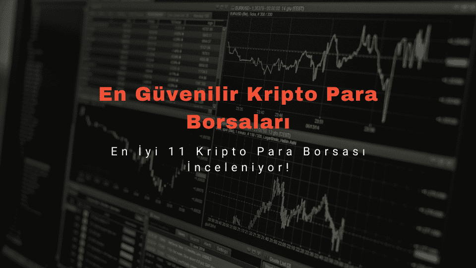 Güvenilir Kripto Para Borsaları Listesi